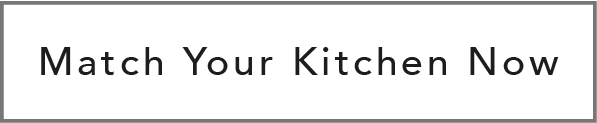 Match Your Kitchen Now