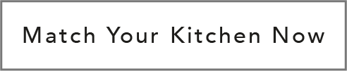 Match Your Kitchen Now